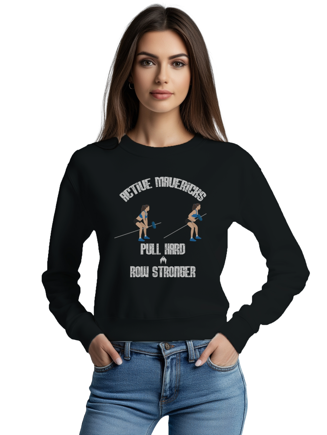 Women's PULL HARD, ROW STRONGER Sweatshirt