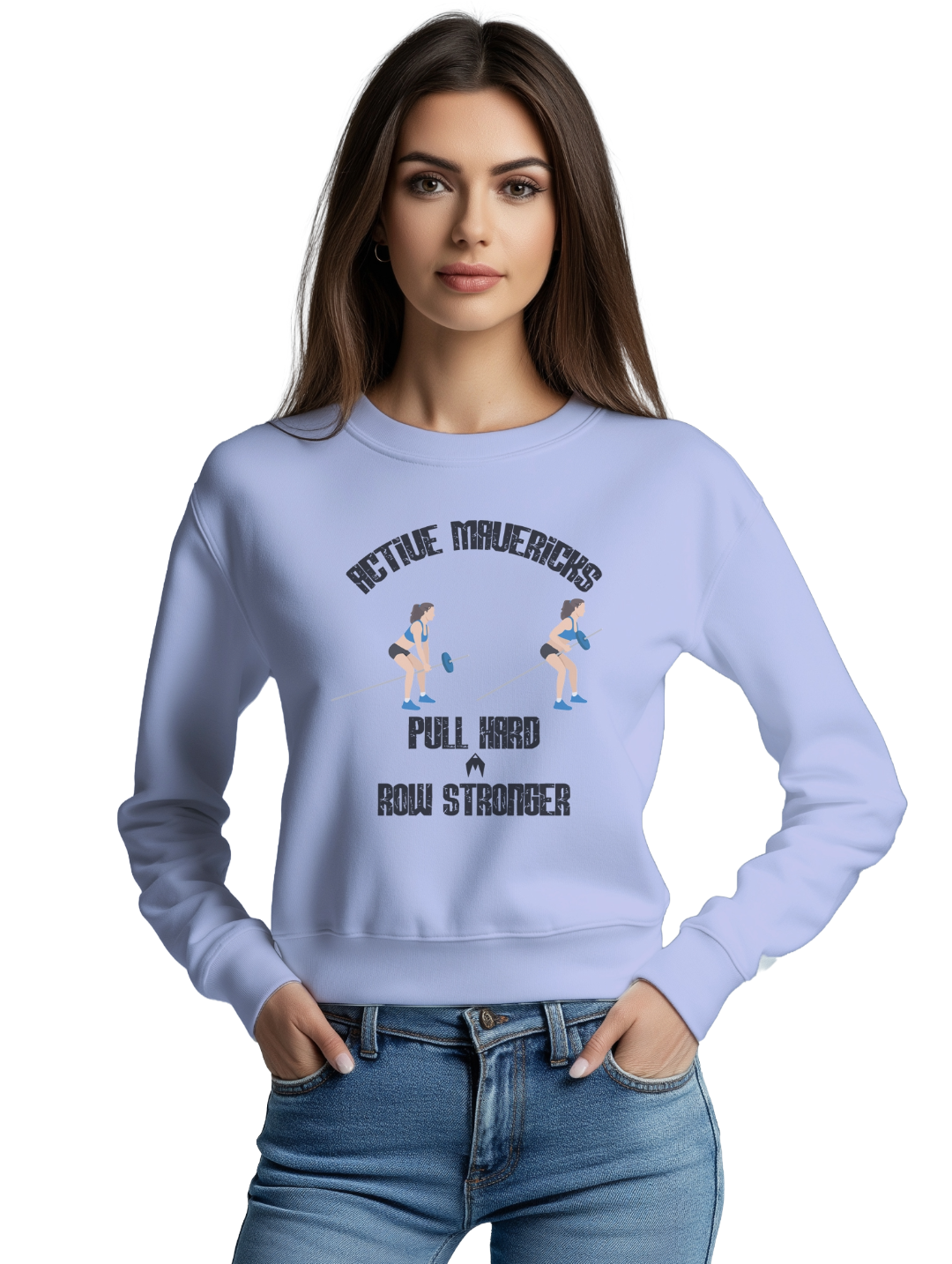 Women's PULL HARD, ROW STRONGER Sweatshirt