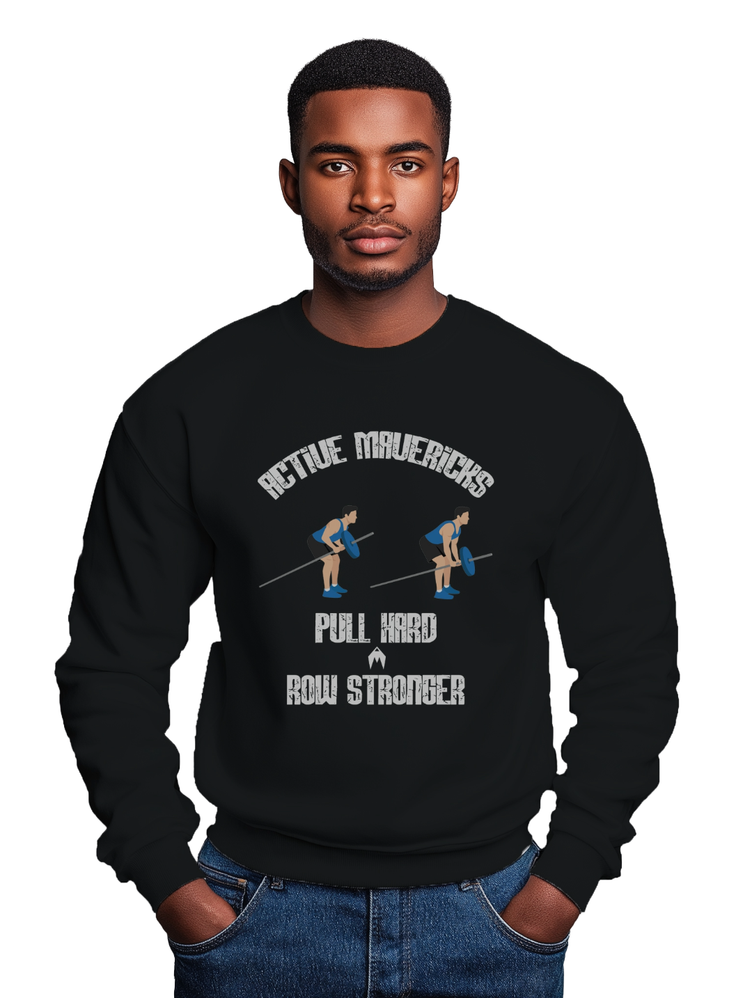 Men's PULL HARD, ROW STRONGER Sweatshirt