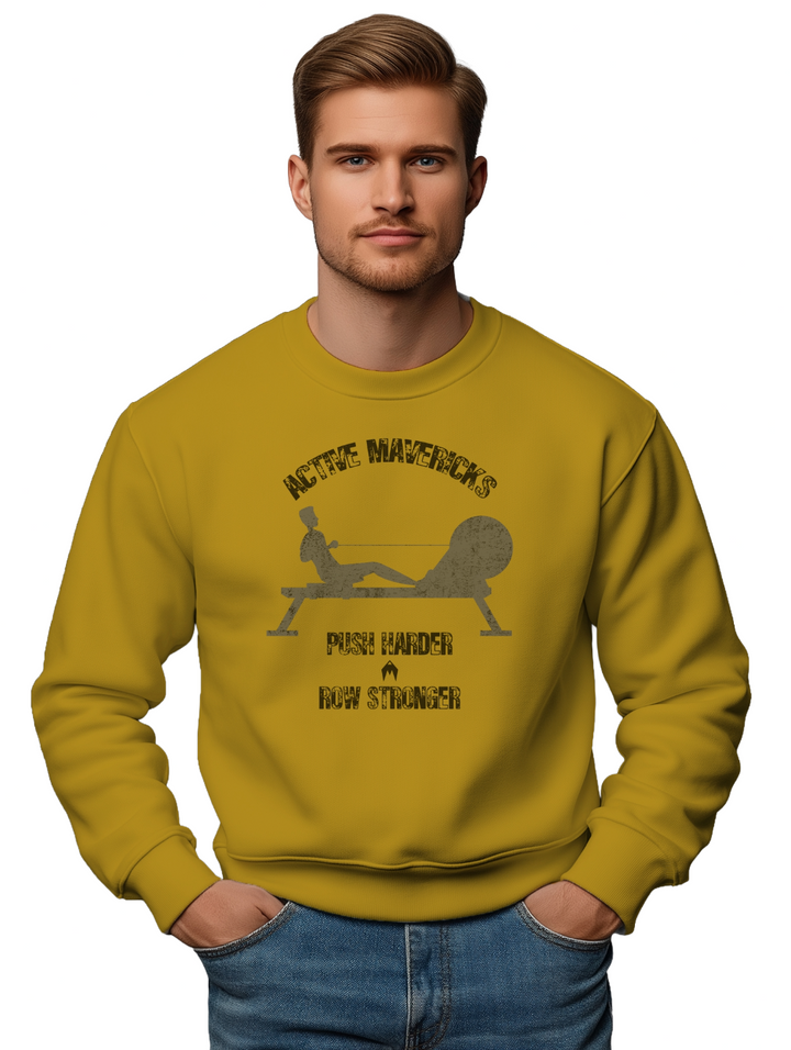 Men's PUSH HARDER, ROW STRONGER Sweatshirt