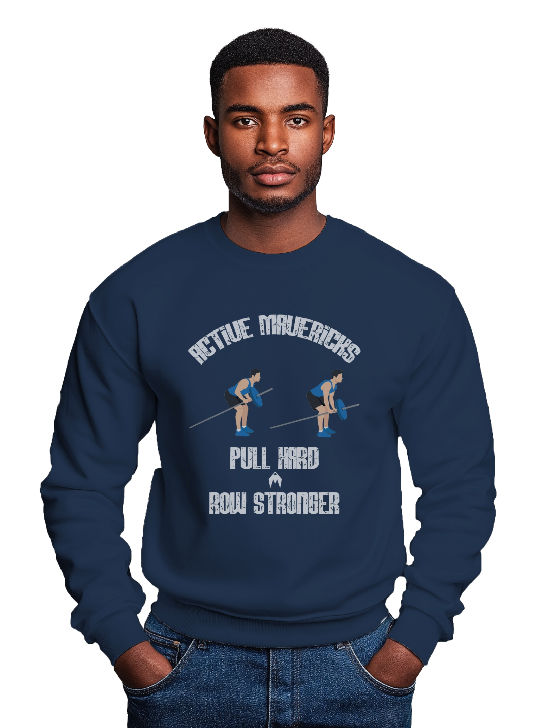 Men's PULL HARD, ROW STRONGER Sweatshirt