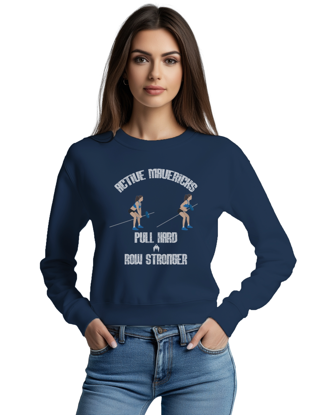Women's PULL HARD, ROW STRONGER Sweatshirt