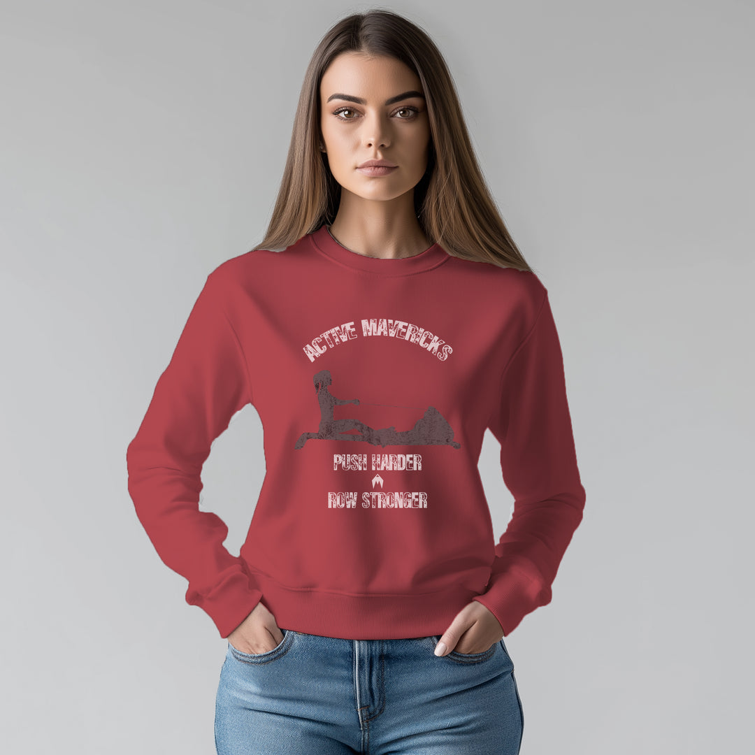 Women's PUSH HARDER, ROW STRONGER Sweatshirt
