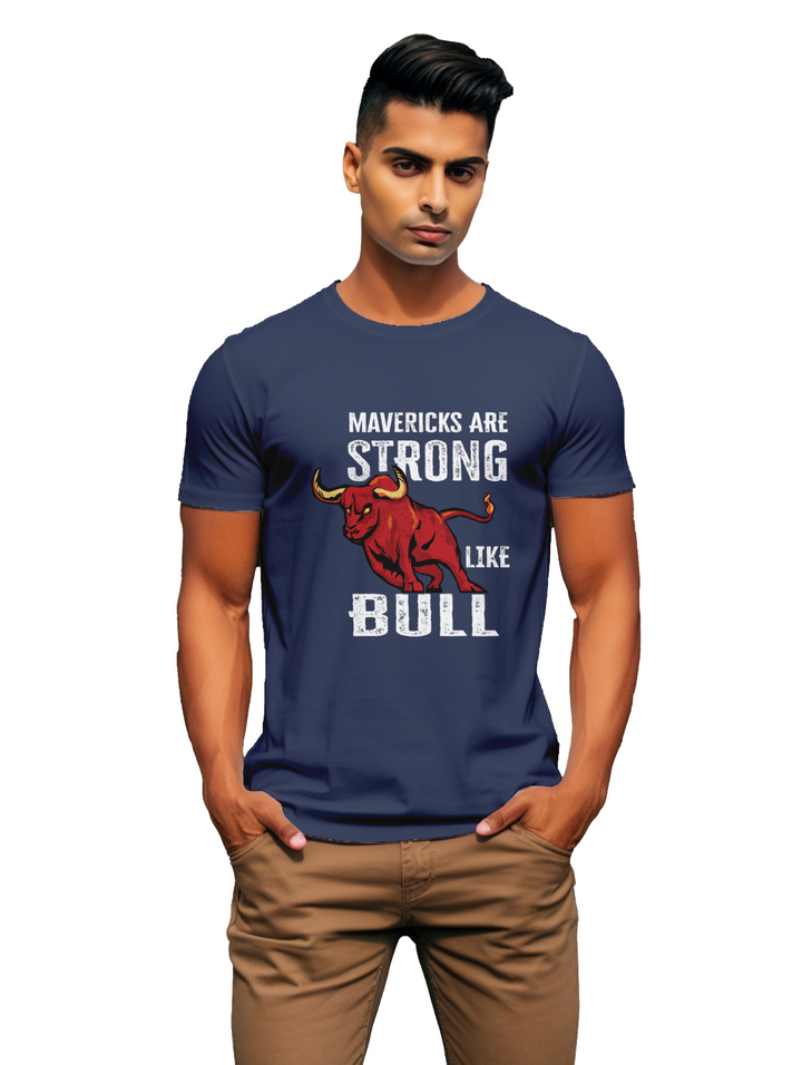 Mens Maverick are Strong like Bull T-Shirt