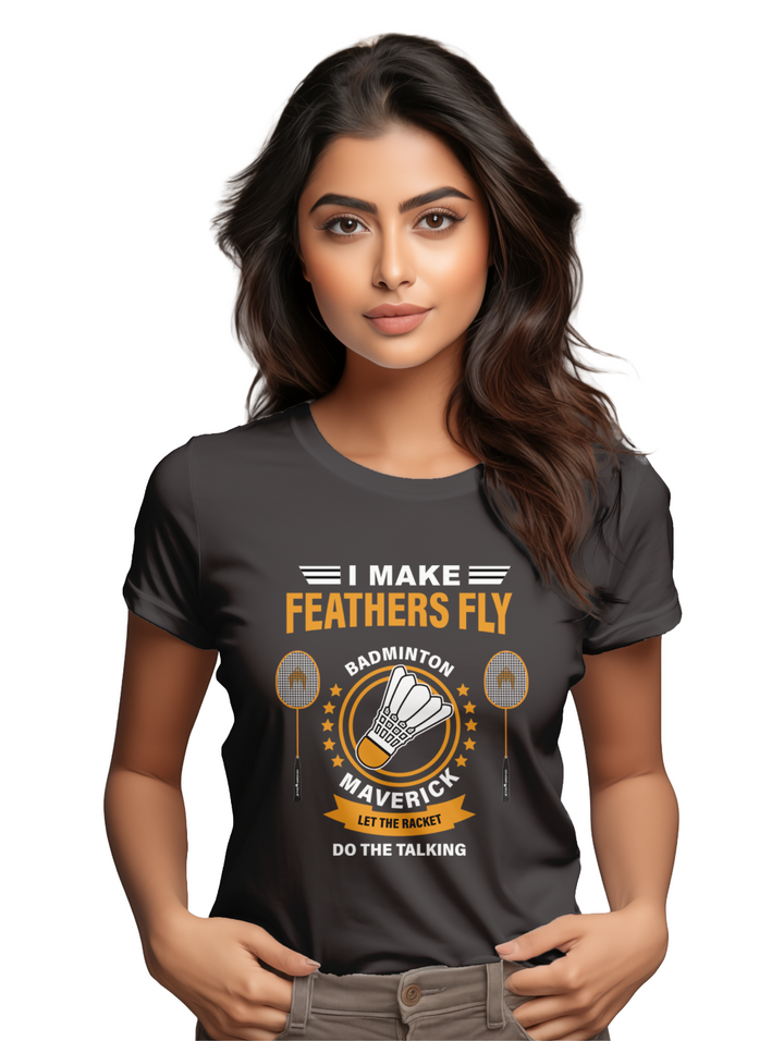 Womens I Make Feathers Fly T-Shirt