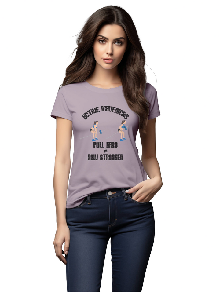 Womens PULL HARD, ROW STRONGER T-Shirt
