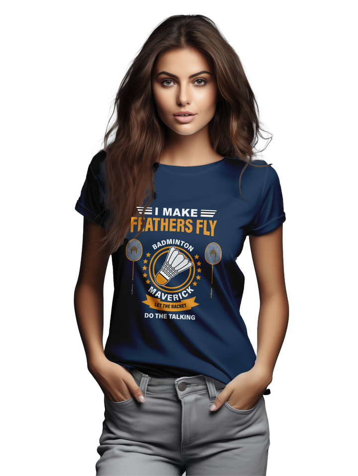 Womens I Make Feathers Fly T-Shirt