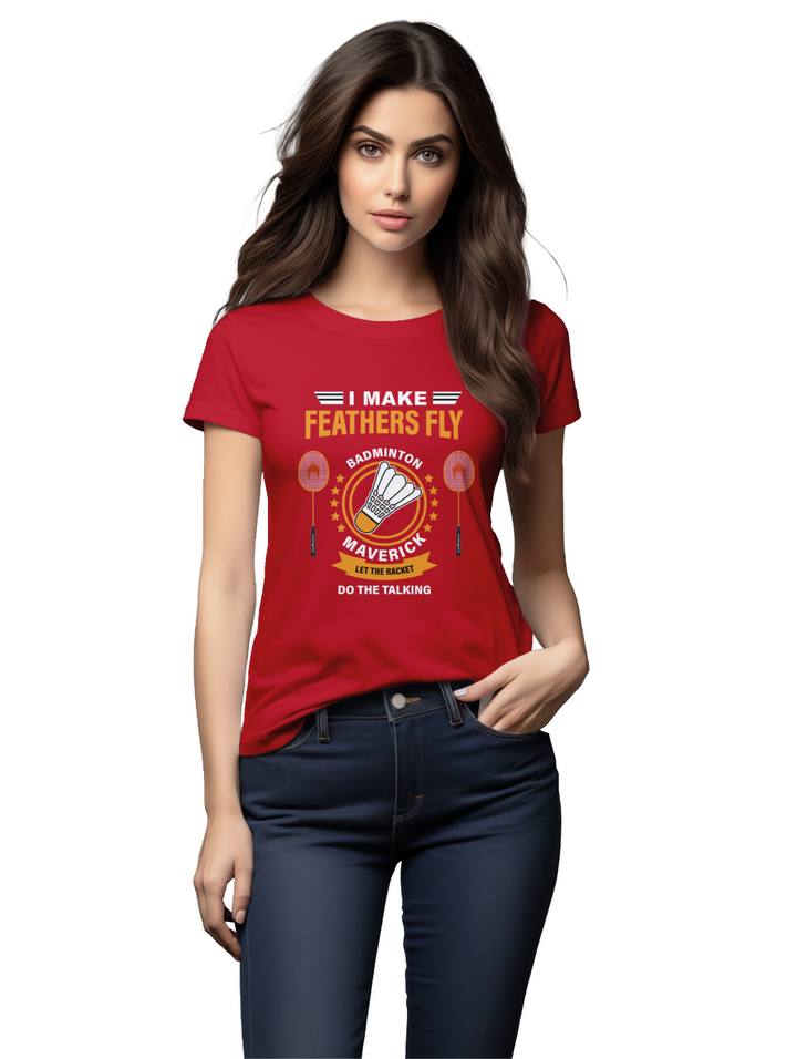 Womens I Make Feathers Fly T-Shirt