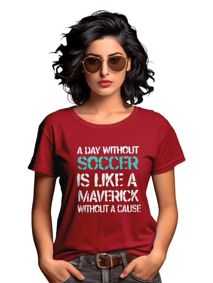 Women's  A day without Soccer T-Shirt