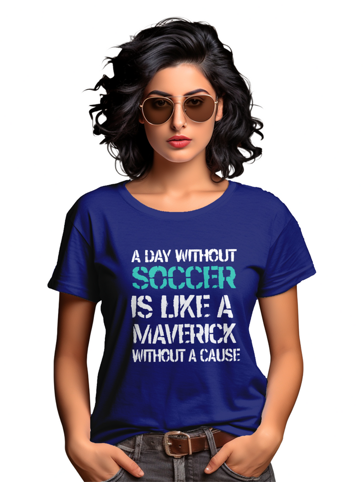 Women's  A day without Soccer T-Shirt