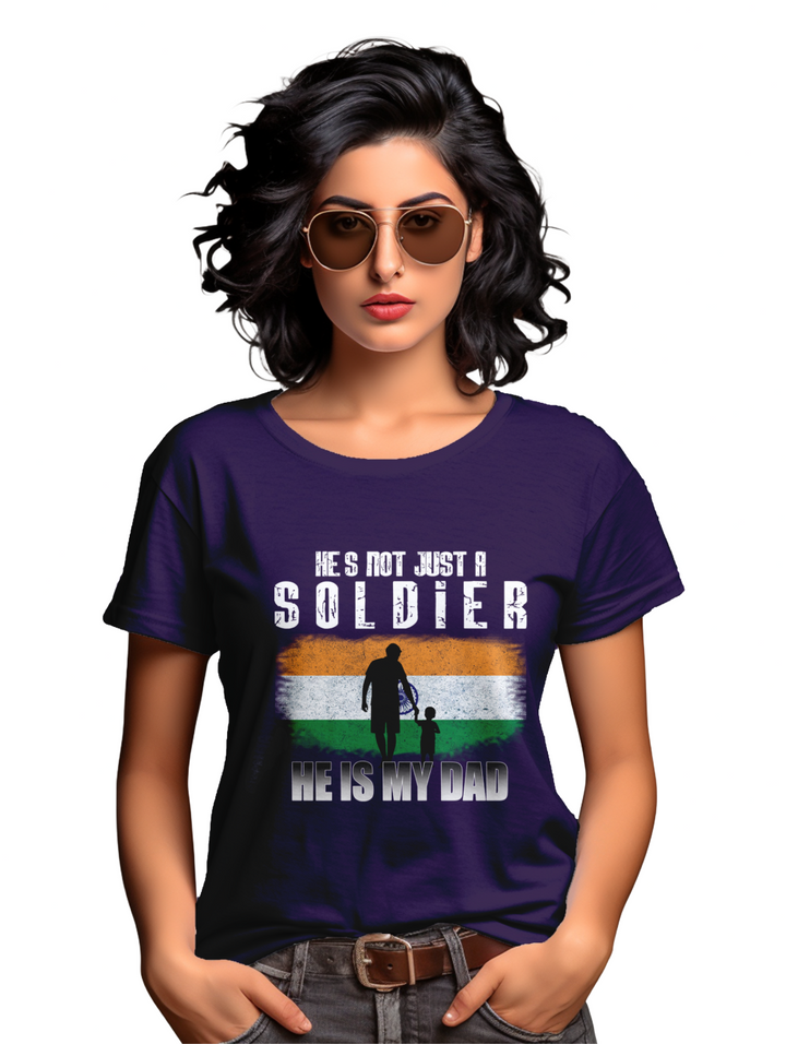 Women's He's not just a soldier he is my dad T-Shirt