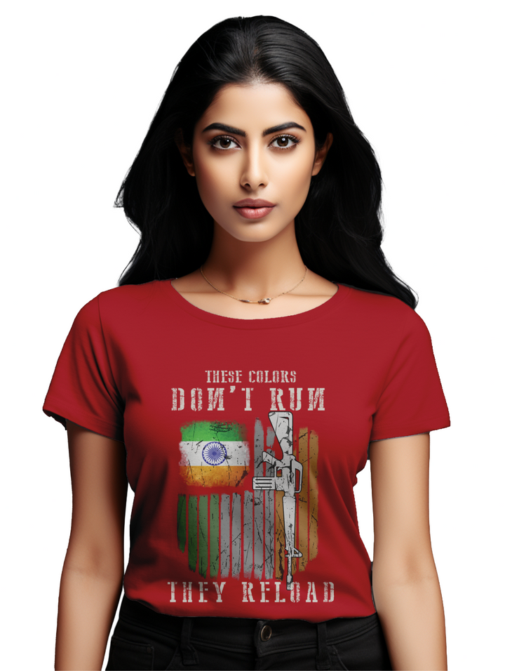Women's These colors dont run they reload T-Shirts